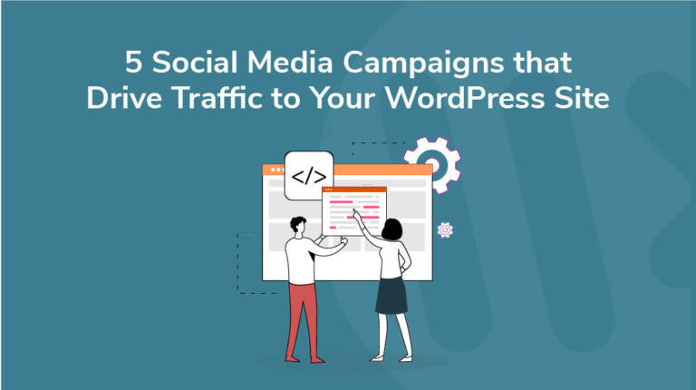 11 - 5 Social Media Campaigns that Drive Traffic to Your WordPress Site